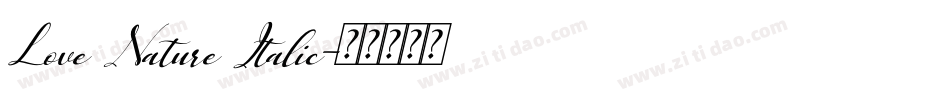 Love Nature Italic字体转换